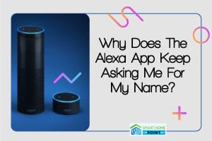 Alexa app asking for name