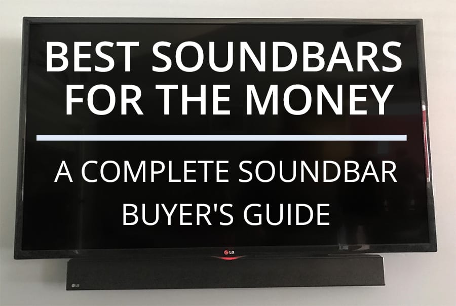 Best Soundbars For The Money - Featured Image