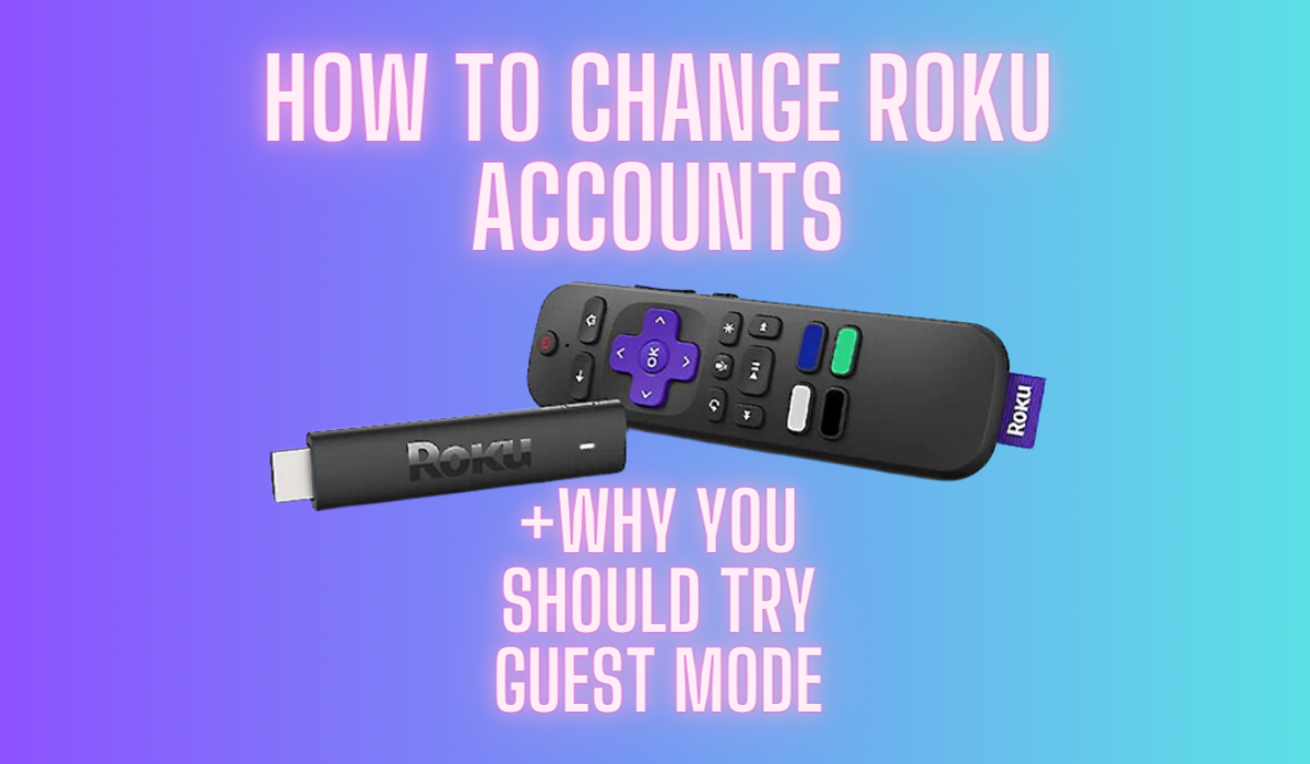 Change Roku Accounts