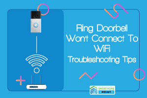 Ring doorbell won't connect to wifi