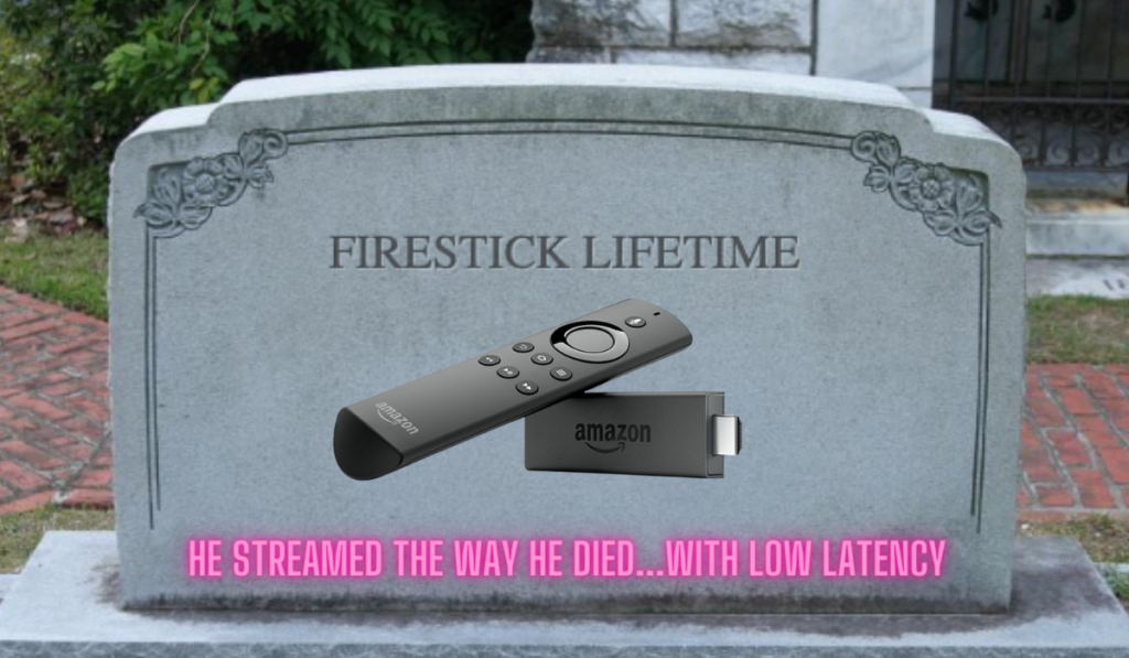 Firestick Lifetime