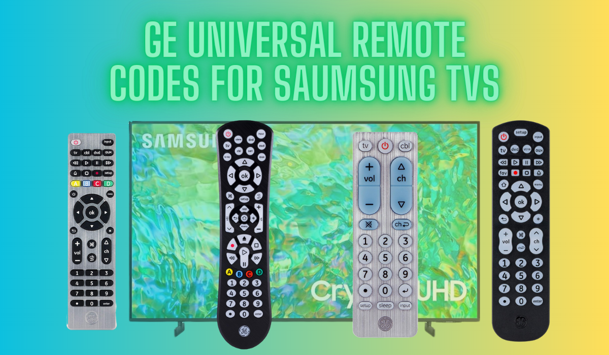 GE Universal remote codes for Saumsung TVs