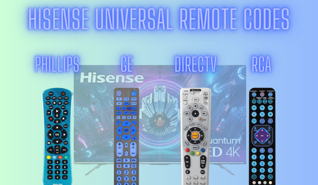 Hisense Codes Different Universal Remotes