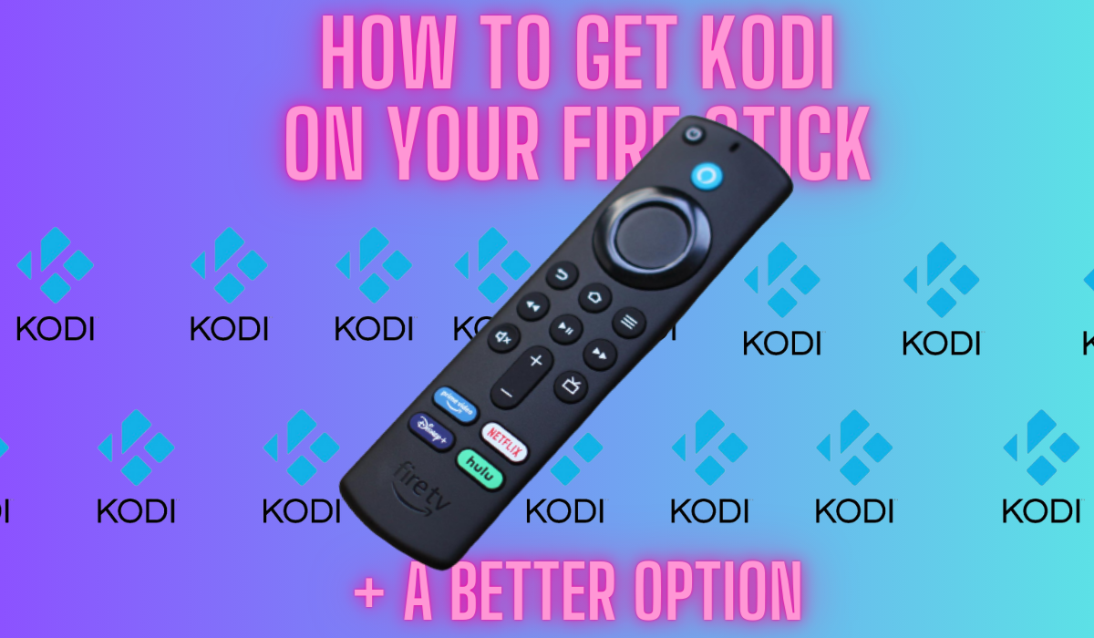 How To Get Kodi On Firestick