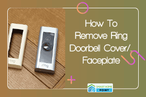 How To Remove Ring Doorbell Faceplate