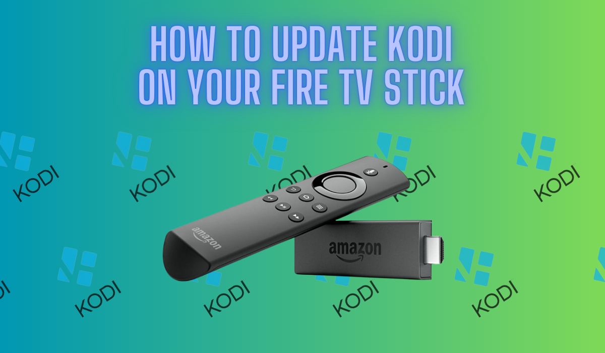 How To Update Kodi On Your Fire TV Stick