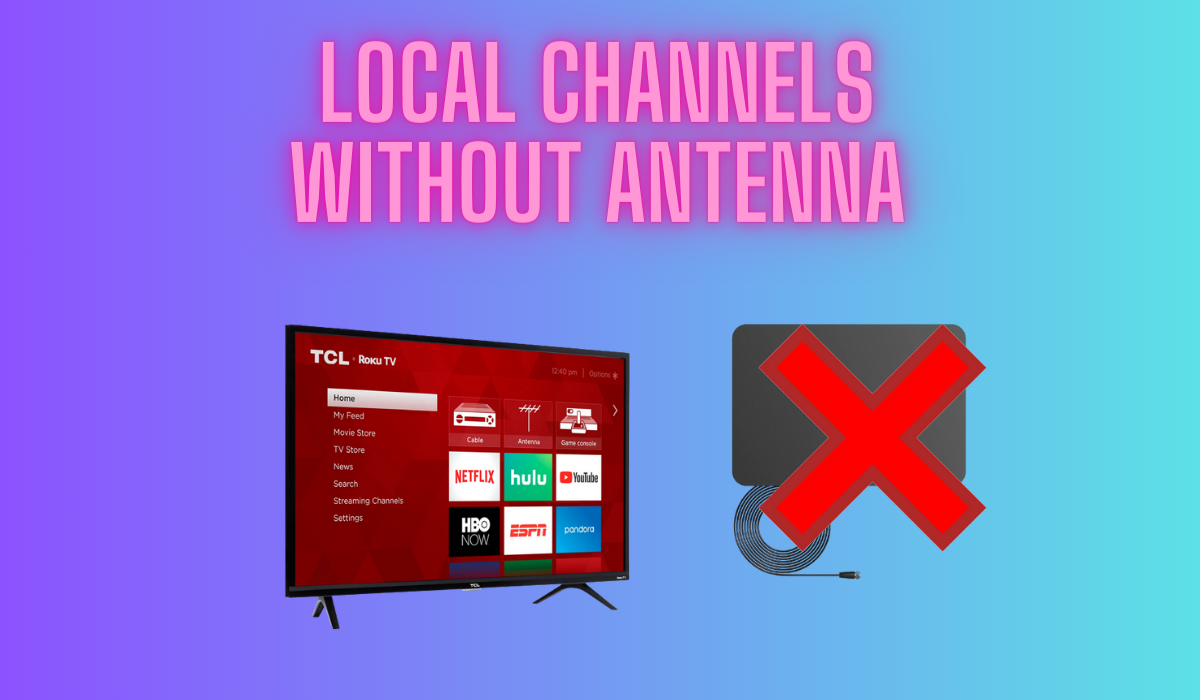 Local Channels Without Antenna