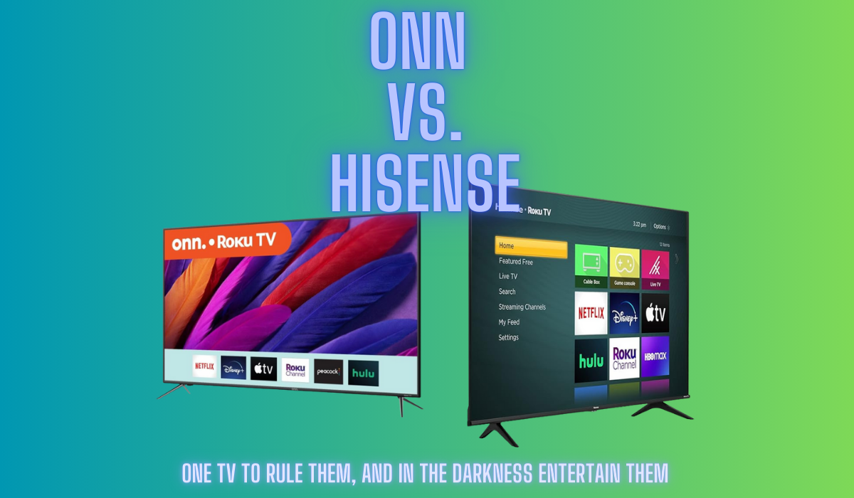 Onn Vs. Hisense