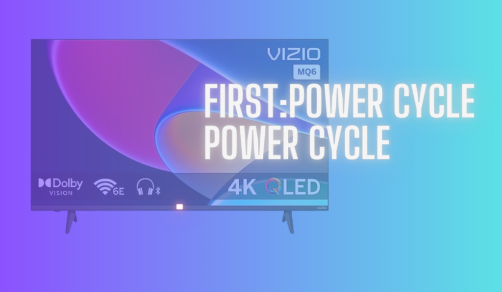 Power Cycle Vizio TV