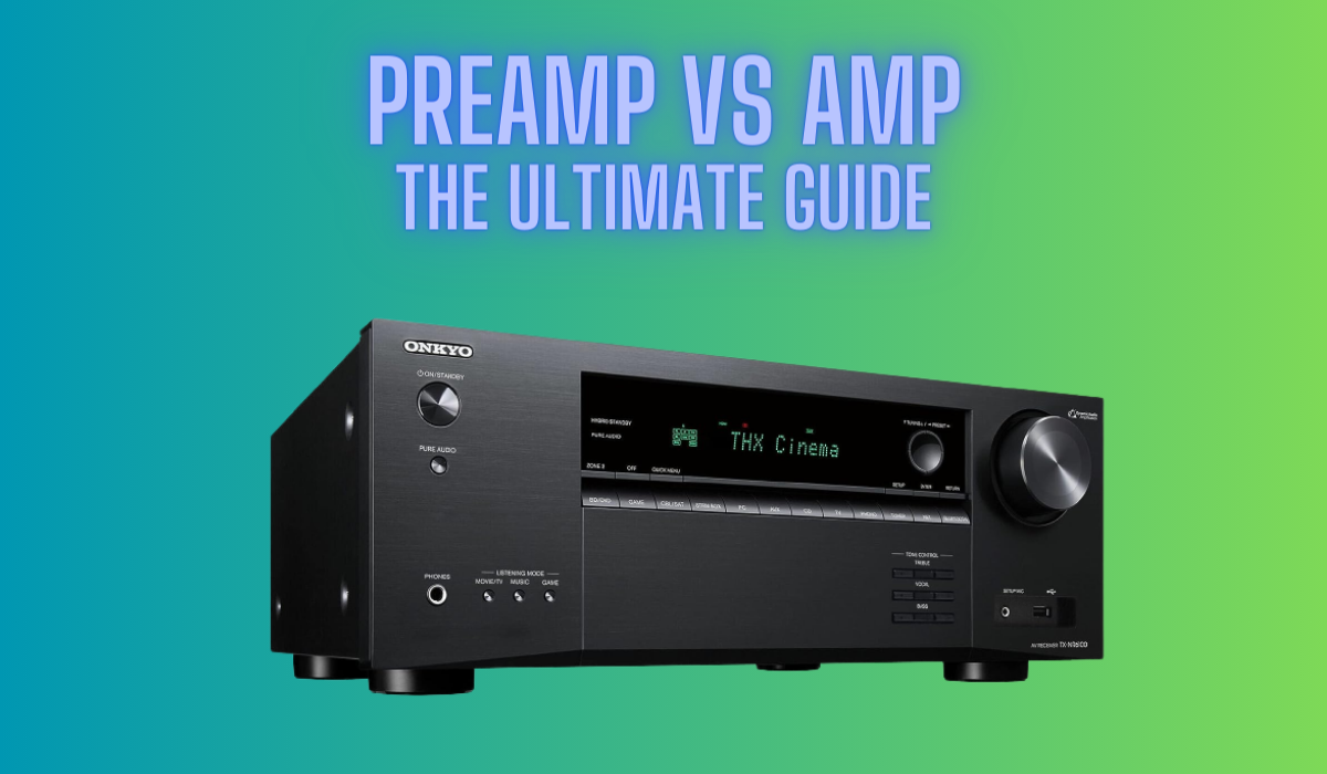 Preamp vs. Amp