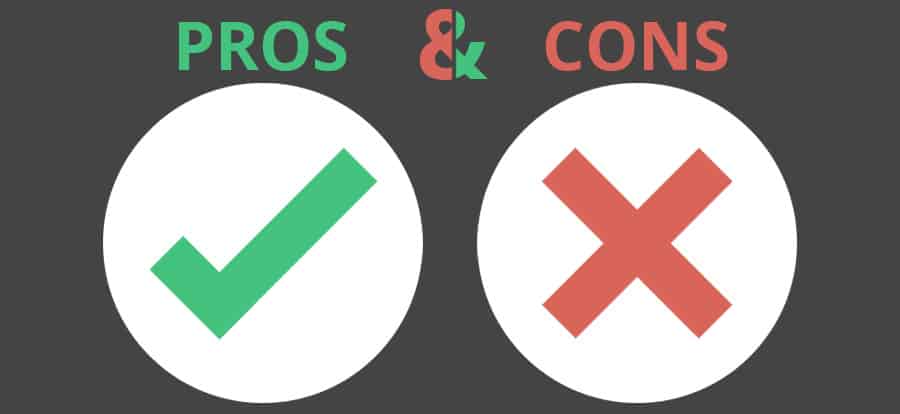 Pros and Cons