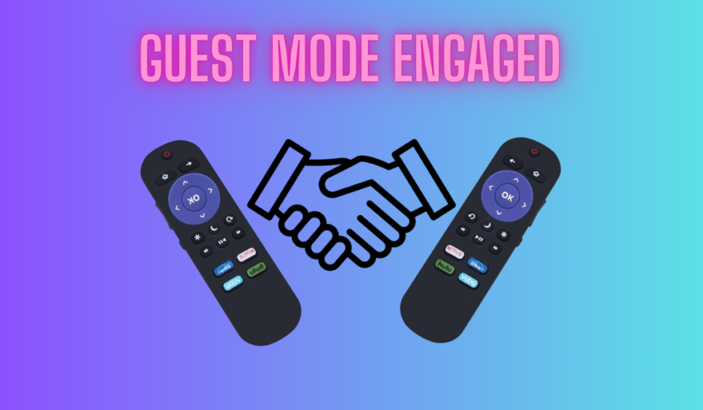 Roku Guest Mode