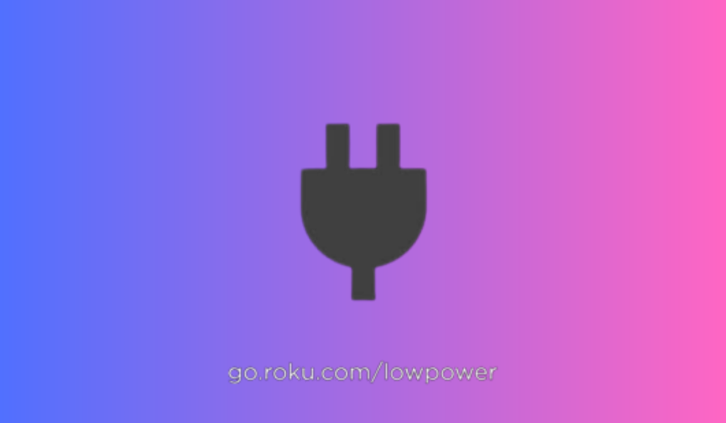 Roku Low Power