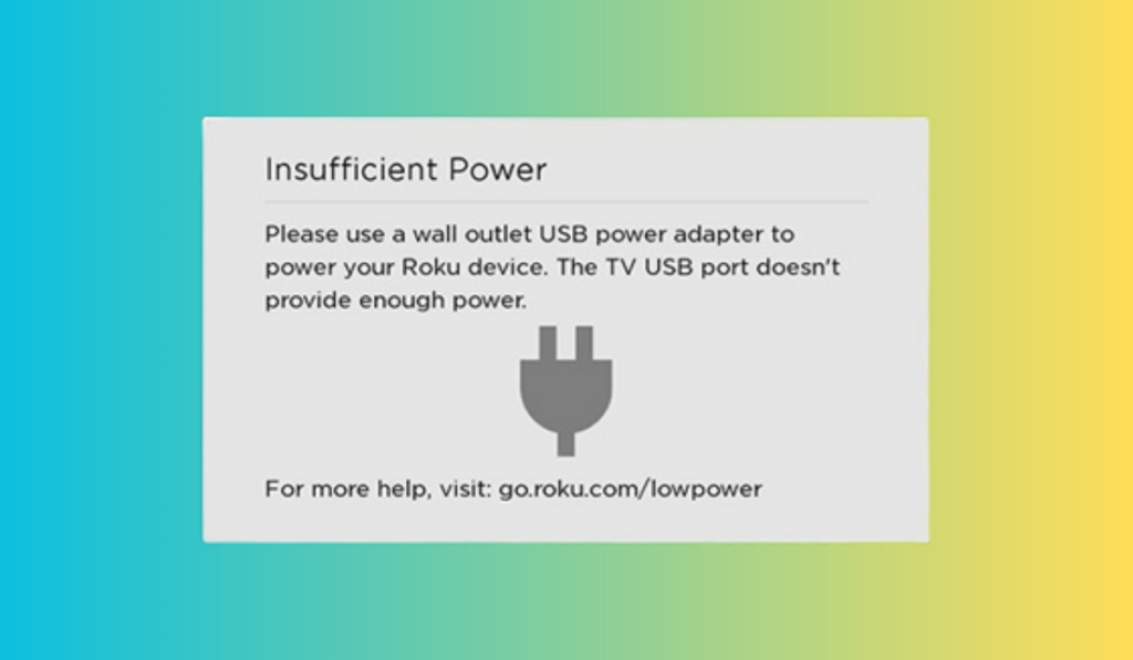 Roku Low Power Warning