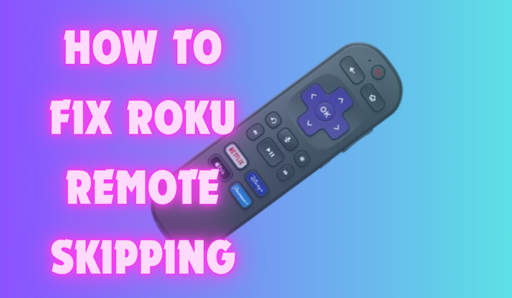 How to fix Roku Remote