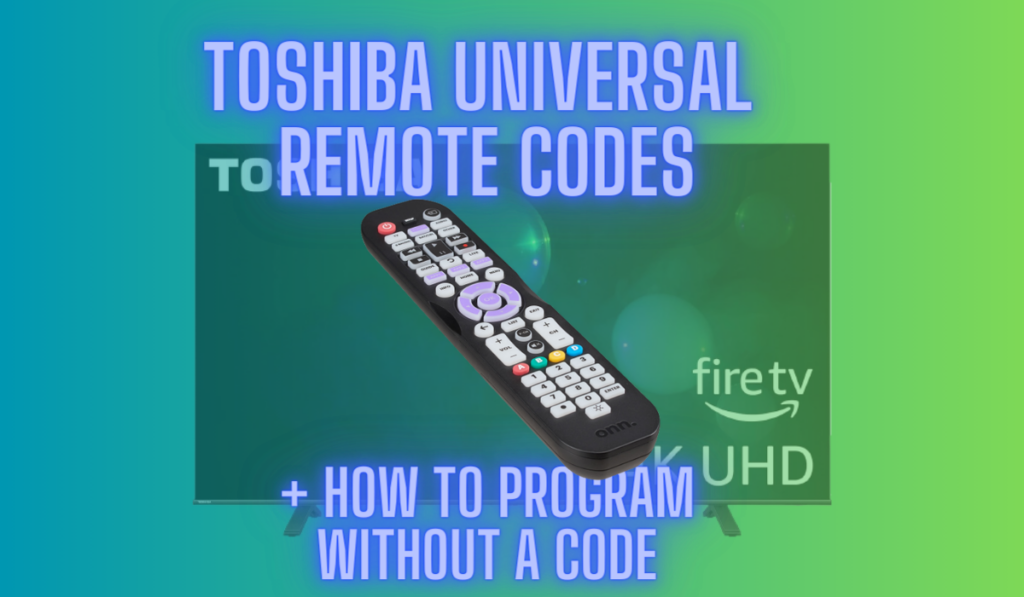 Toshiba Universal Remote Codes