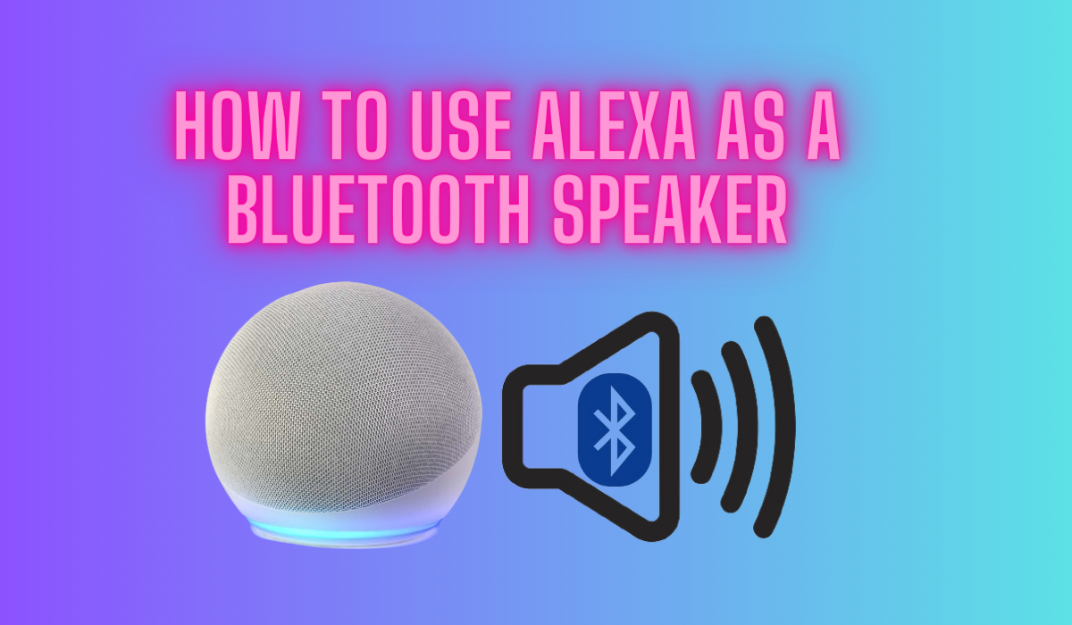 can-alexa-be-used-as-a-bluetooth-speaker