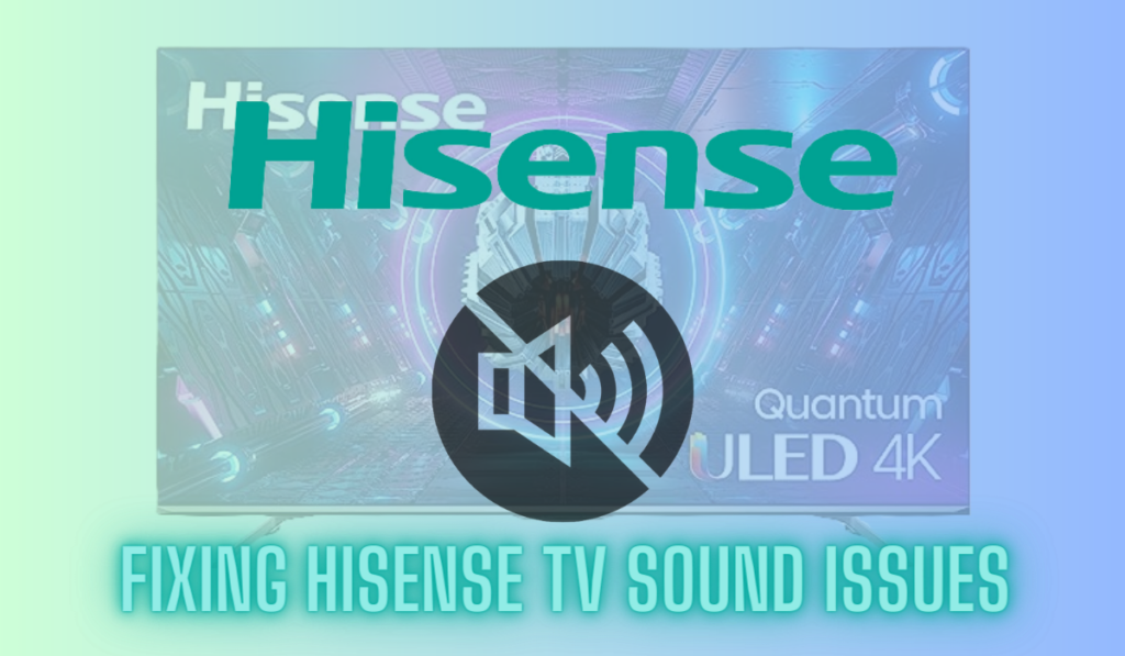 fixing hisense tv sound issues